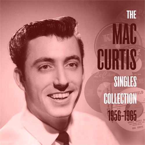 Mac Curtis The Mac Curtis Singles Collection… (CD)