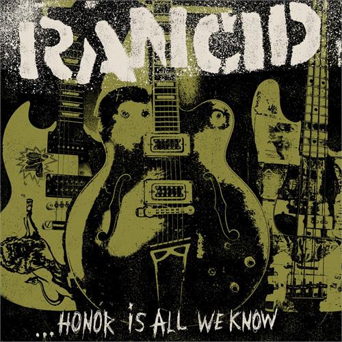 Rancid ...Honor Is All We Know (CD)