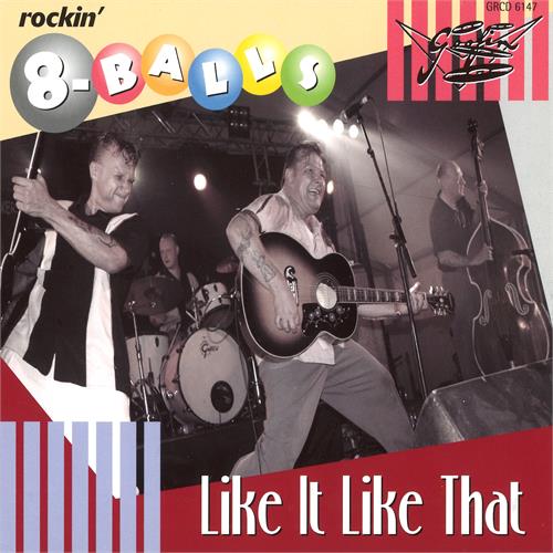 The Rockin' 8-Balls Like It Like That (CD) 