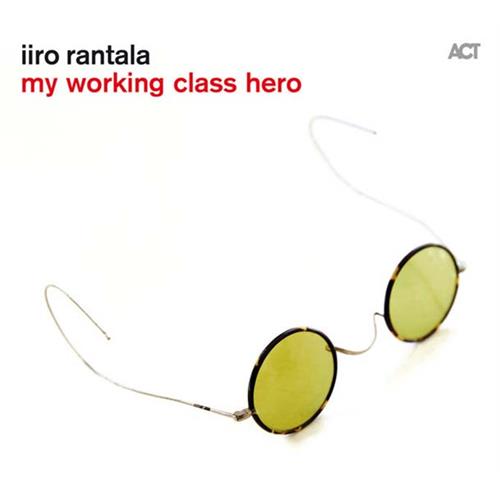 Iiro Rantala My Working Class Hero (CD)