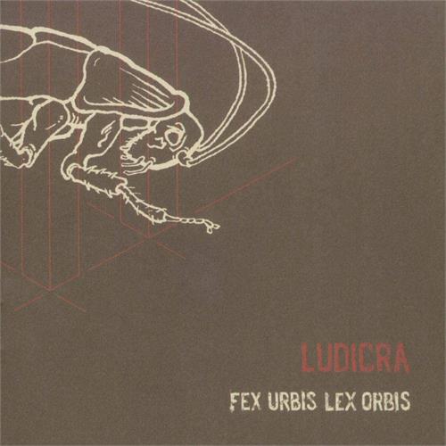 Ludicra Fex Urbis, Lex Orbis (LP) 