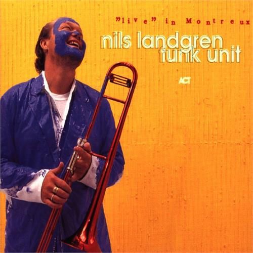 Nils Landgren Funk Unit Live In Montreux (CD)