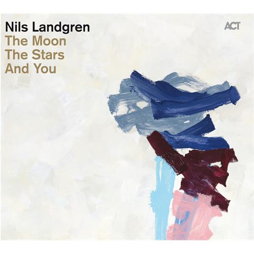 Nils Landgren The Moon, The Stars And You (CD)