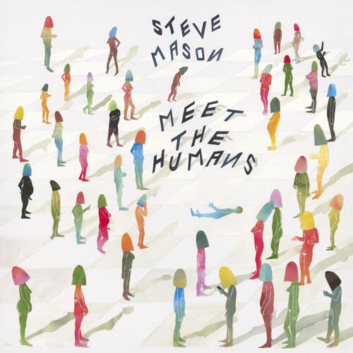 Steve Mason Meet The Humans (CD) 