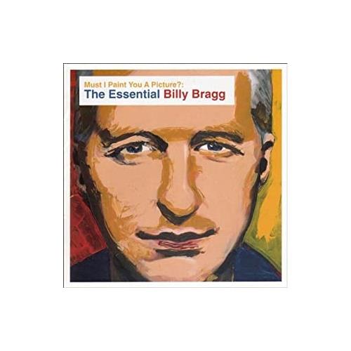 Billy Bragg Must I Paint You A Picture… (CD)