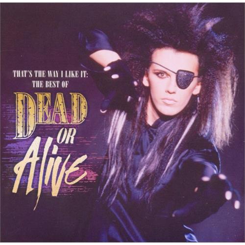 Dead Or Alive That's The Way I Like It: The Best… (CD) 
