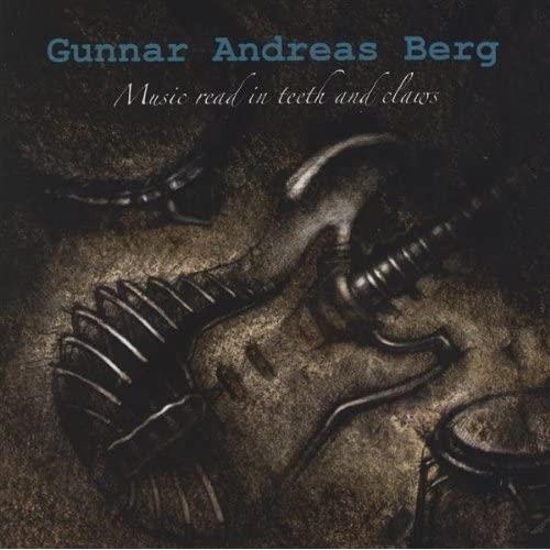 Gunnar Andreas Berg Music Read In Teeth And Claws (CD)