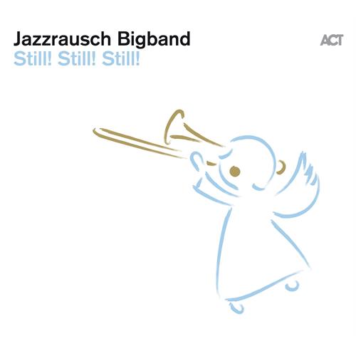 Jazzrausch Bigband Still! Still! Still! (CD)