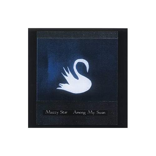 Mazzy Star Among My Swan (CD) 