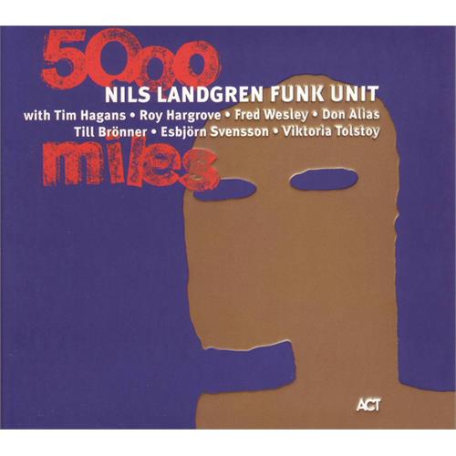 Nils Landgren Funk Unit 5000 Miles (CD)