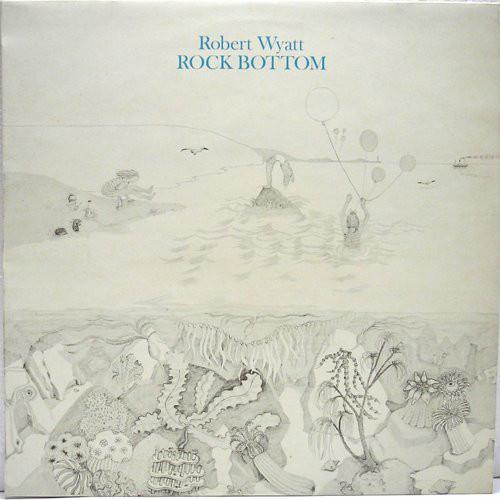 Robert Wyatt Rock Bottom (CD) 
