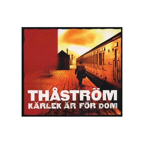 Thåström Kärlek Är För Dom (CD)