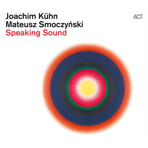 Joachim Kühn & Mateusz Smoczynski Speaking Sound (CD)