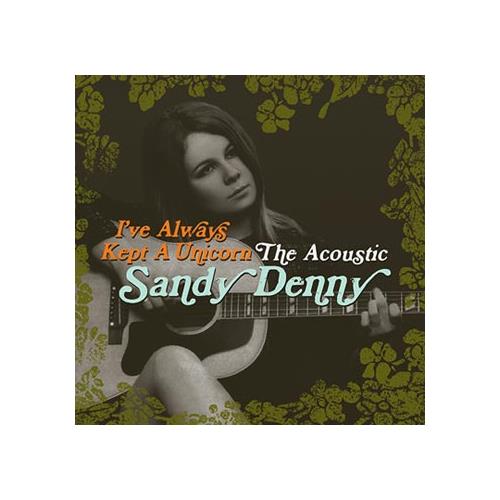 Sandy Denny I've Always Kept A Unicorn… (2CD)
