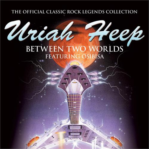 Uriah Heep Between Two Worlds (CD)