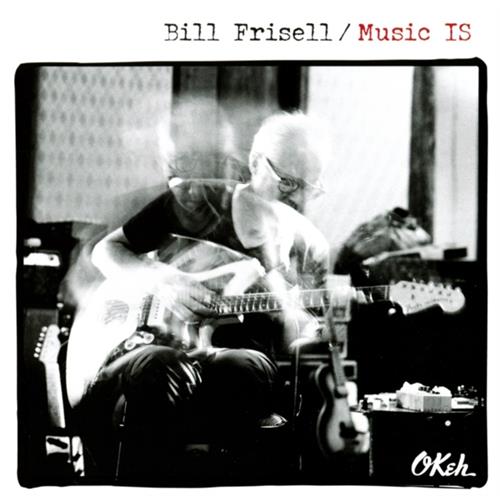 Bill Frisell Music Is (CD)