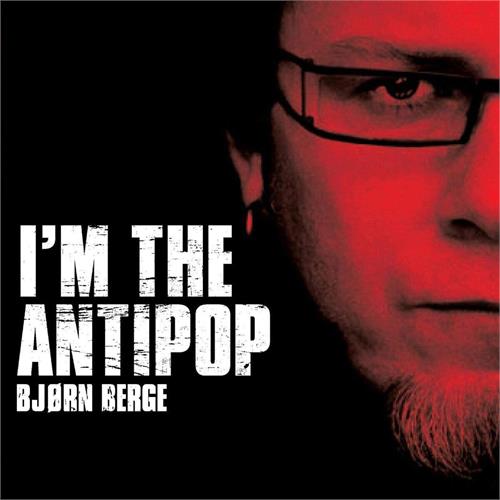 Bjørn Berge I'm The Antipop (CD)