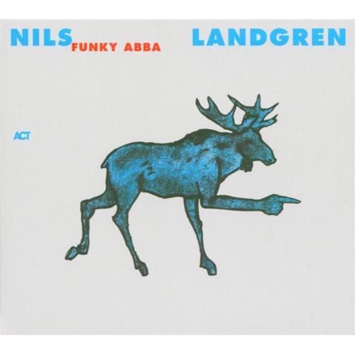 Nils Landgren Funk Unit Funky Abba (CD)