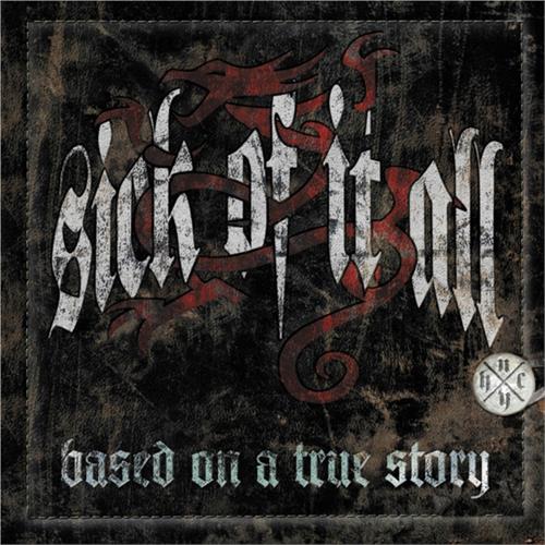 Sick Of It All Based On A True Story (CD)