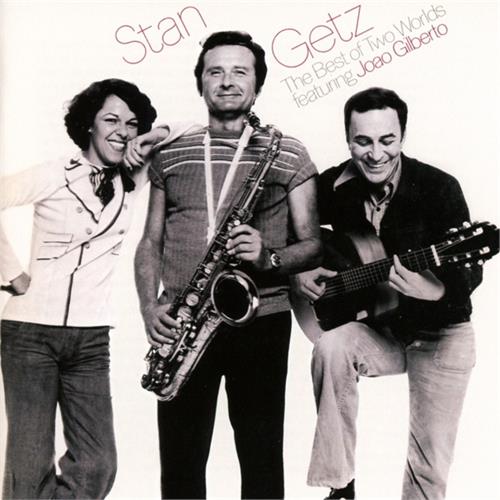Stan Getz Best Of Two Worlds (CD)