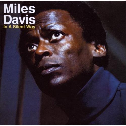 Miles Davis In A Silent Way (CD)